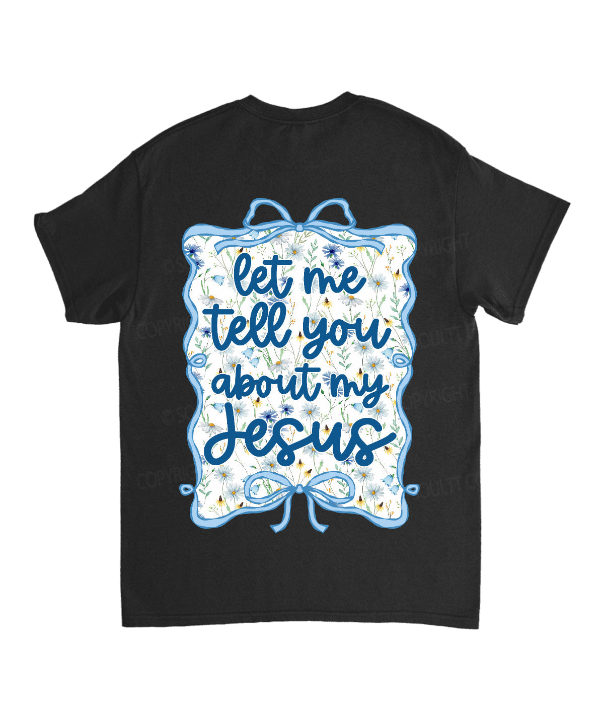 Let Me Tell You About My Jesus Double Sided Unisex Cotton Christian T-Shirt