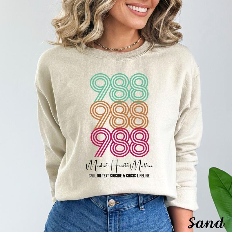 988 Sweatshirt For Women Mental Health Matter Shirt Suicide Awareness Tees 988 Hoodie Depression Tees For Her Therapy Crewneck For Counselor TK43GN