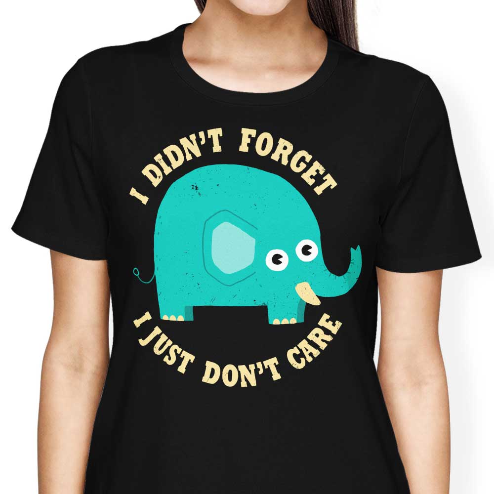An Elephant Never Cares - Women's Apparel