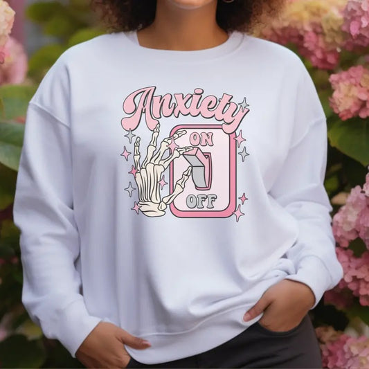 Anxiety On and Off T-Shirt,  Anxiety Sweatshirt, Anxiety On Sweatshirt, Funny Sweatshirt Full Color Print