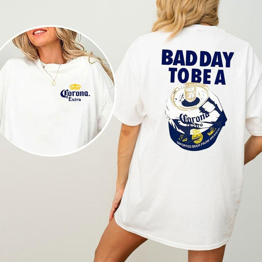Bad Day To Be A Corona Can T-Shirt, Funny Beer Shirt, Corona Extra Tee, Ultra Soft Cotton Tee, Everyday Casual Wear