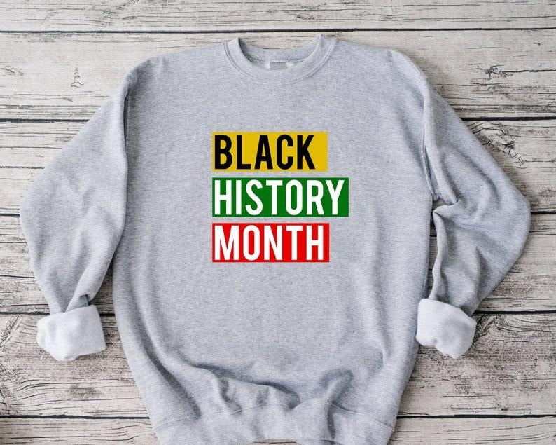 Black History Month Sweatshirt, Black Lives Matter Sweatshirt, Juneteenth Sweatshirt, Equality Sweatshirt, Black Culture Sweatshirt