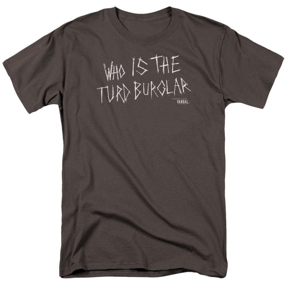 American Vandal Turd Burglar - Men's Regular Fit T-Shirt