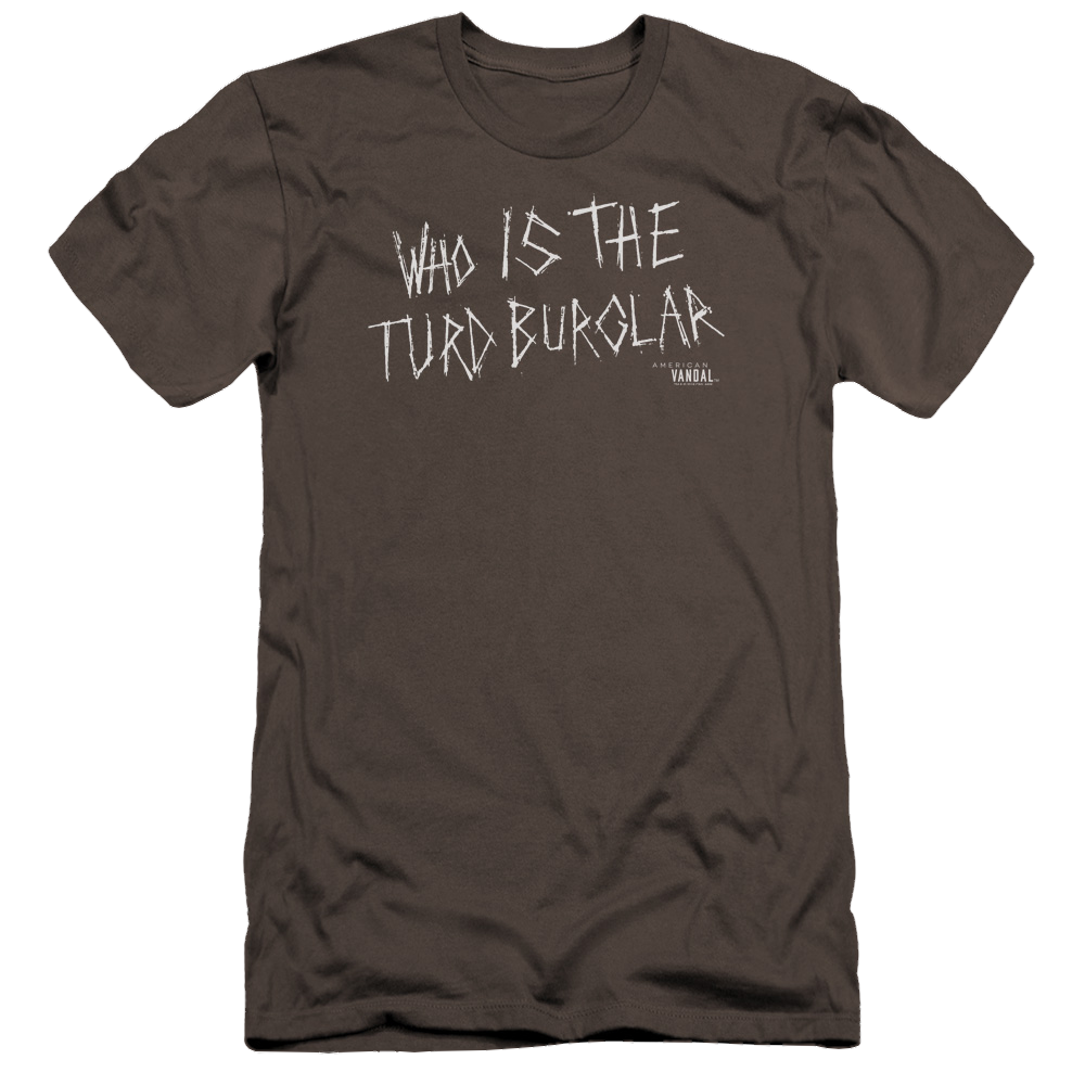 American Vandal Turd Burglar - Men's Premium Slim Fit T-Shirt