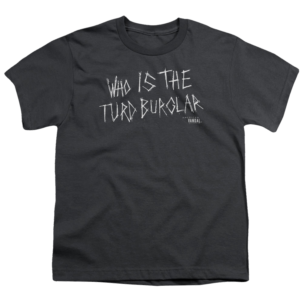 American Vandal Turd Burglar - Youth T-Shirt