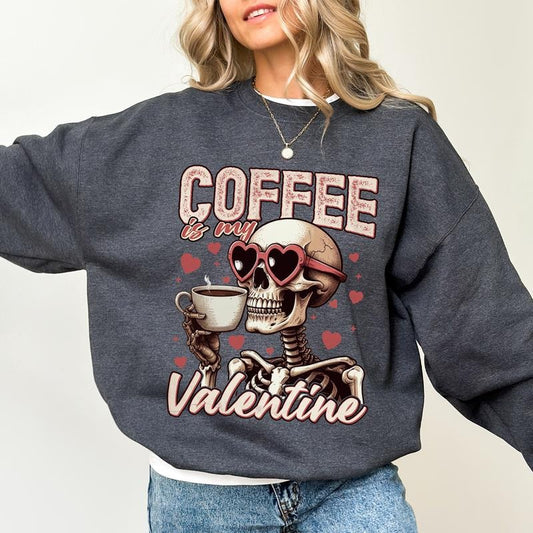 Funny Skeleton Graphic Sweatshirt, Retro Coffee is My Valentine Pullover, Sarcastic Gifts, Coffee Lover Crewneck Sweater.