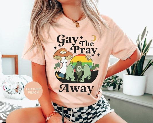 Gay frog shirt,Gay The Pray Away Shirt,Pride Month Top,Gay Pride Shirt,Pride Month Shirt,LGBTQ Pride Shirt,funny gay shirt  T-shirt, sweater and Hoodie