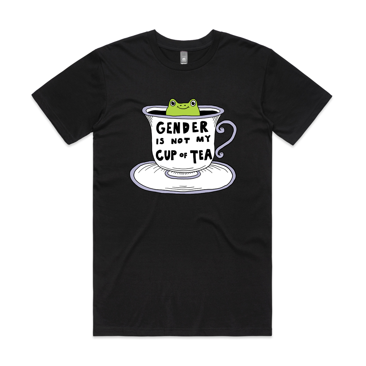 Gender Is Not My Cup Of Tea Tee