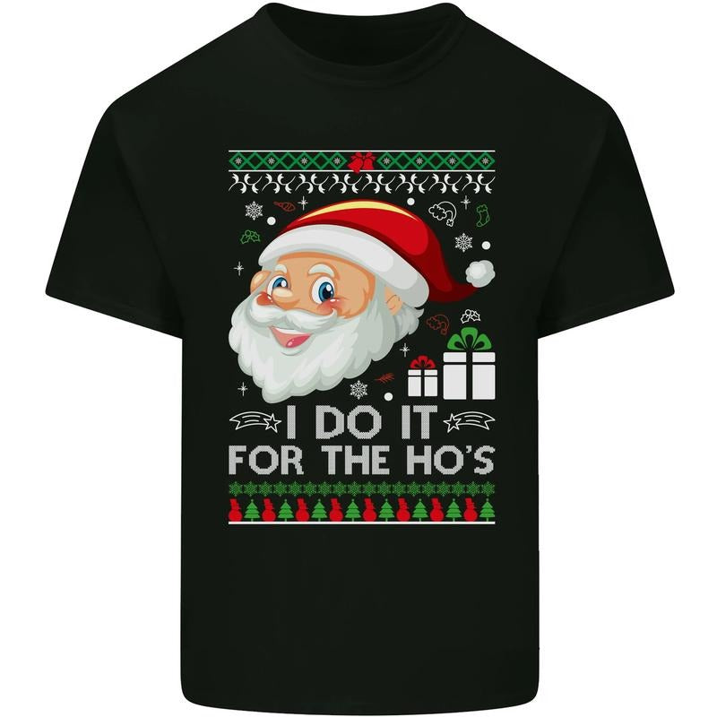 I Do It For the Hos Funny Christmas Xmas Mens Cotton T-Shirt Tee Top Made in USA
