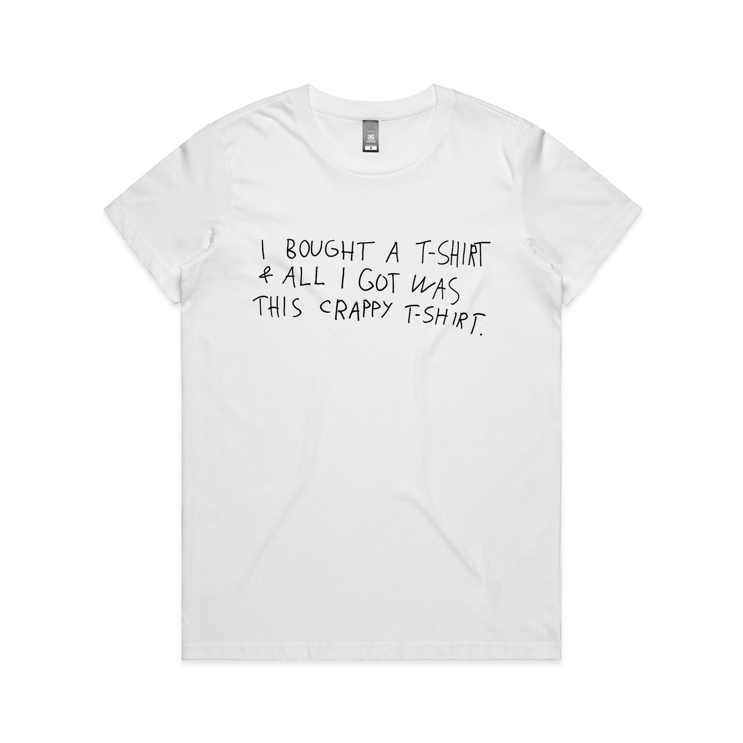 I Bought A T-Shirt Tee