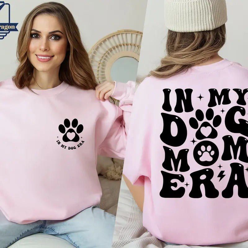 In My Dog Mom Era Sweatshirt Dog Mom Era Hoodie Dog Mom Gift Shirt Funny Mom Crewneck Dog Lover Dog Mom Birthday Gift Dog Mom Sweater TK43GN