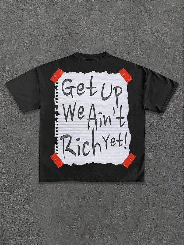 Men's Get Up We'n Ain't Rich Yet Letter Print Short Sleeve Graphic Tee, Regular Fit Casual Comfy Round Neck T-shirt for Daily Wear, Men's Top for Summer, Tropical