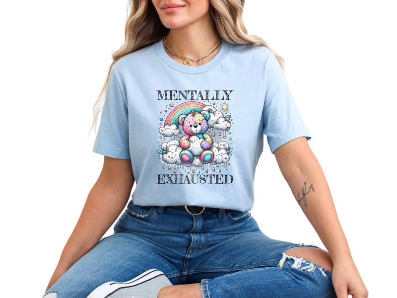 Mentally Exhausted Unisex Sizing T Shirt for Women - Cute, Comfortable and Stylish Graphic Tee
