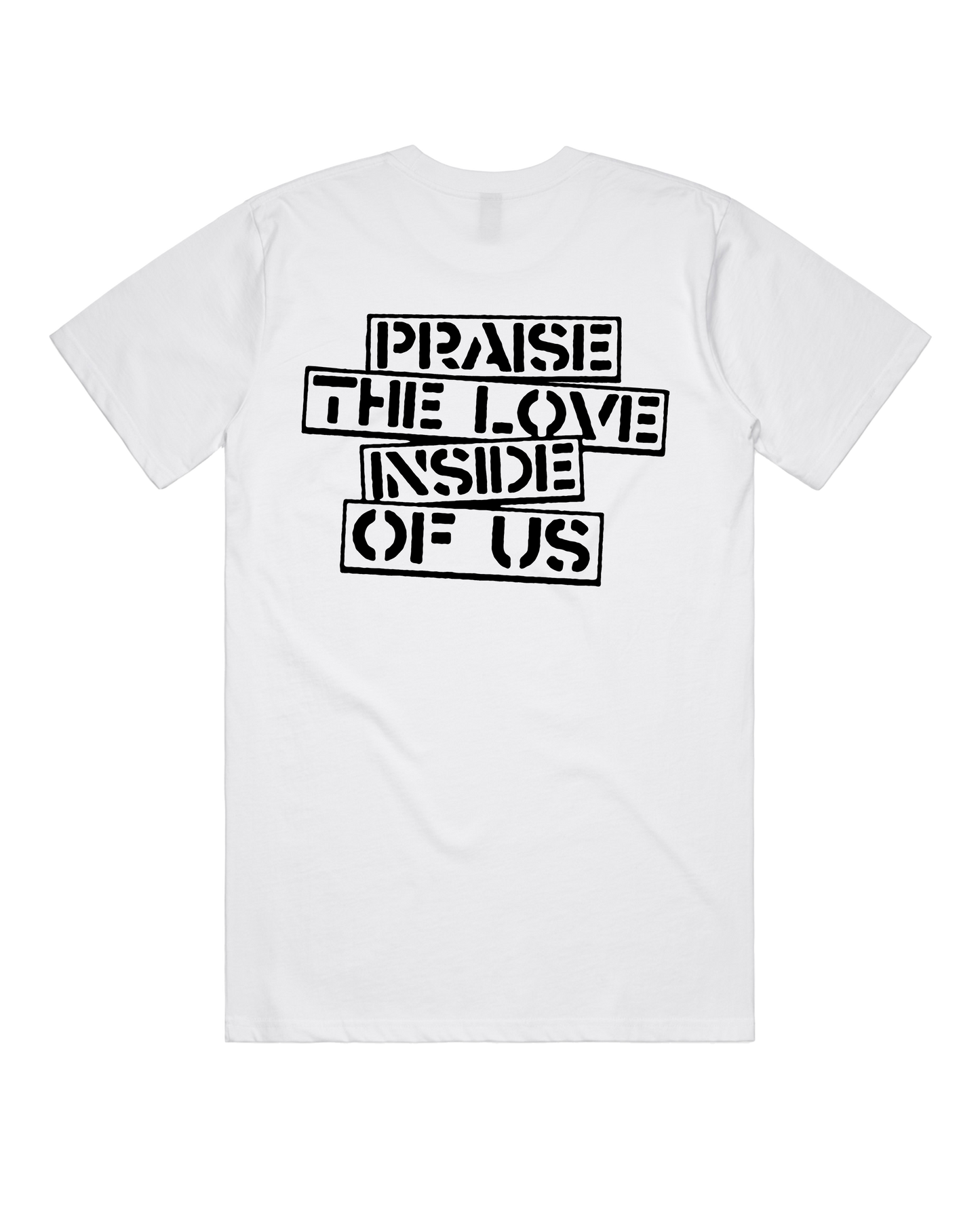 "Praise The Love" T-Shirt