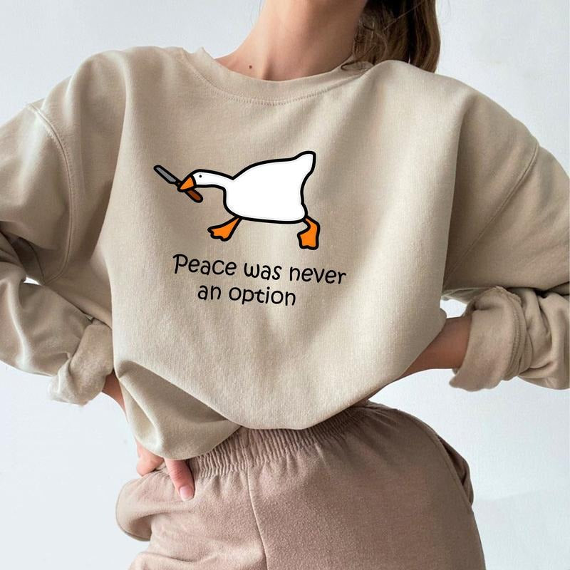 Peace Was Never An Option Sweatshirt, Funny Goose Meme Sweatshirt, Silly Goose Sweatshirt, Murder Duck Sweatshirt, Funny Duck, Funny Goose Sweater, Goose Sweatshirt