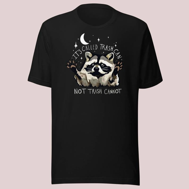 Raccoon Shirt Funny Inspiration Tee Motivational Tshirt Gifts for Him Her Meme Humor Trash Panda Quirky Unhinged T shirt Adorable Work Gift Menswear Top Underwear Crewneck