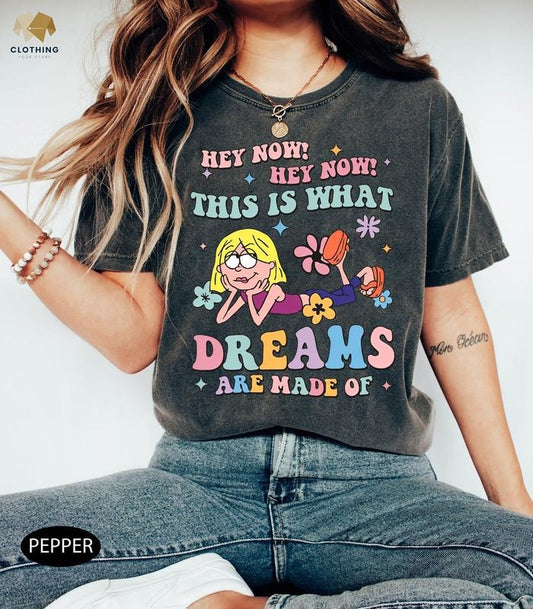 Retro Lizzie Mcguire Shirt This Is What Dreams Are Made Of T-shirt Funny D.ney Lizzie Mcguire Tee D.neyland Family Vacation