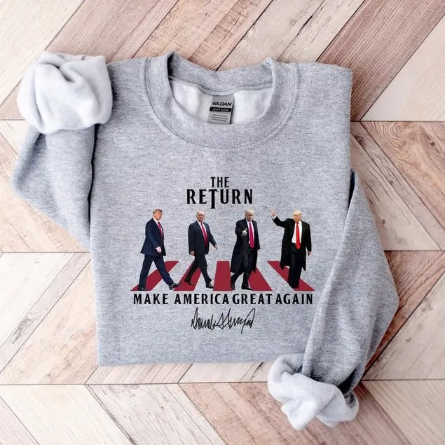 Trump The Return Make America Great Again Sweatshirt, Pro America Shirt, Republican Shirt, American Flag sweater and hoodie