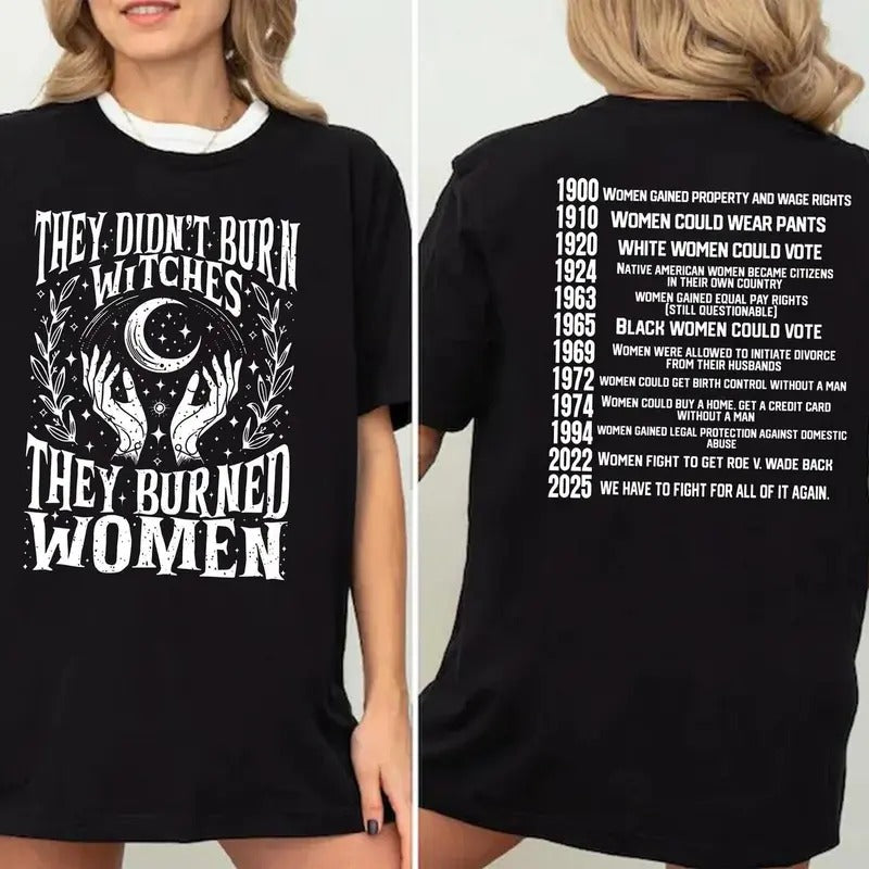 Victoria Maxwell, Feminist Witch Tee, They Didn't Burn Witches They Burned Women Ver 2025, Women's Rights Shirt, Bury The Patriarchy, Gift For Her