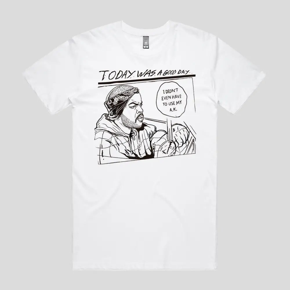 A Good Day T-Shirt