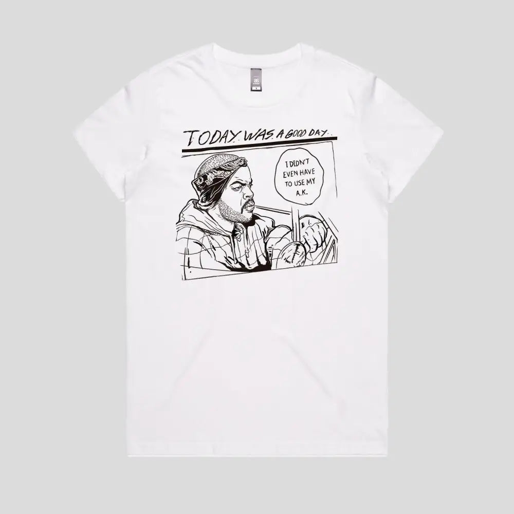 A Good Day T-Shirt