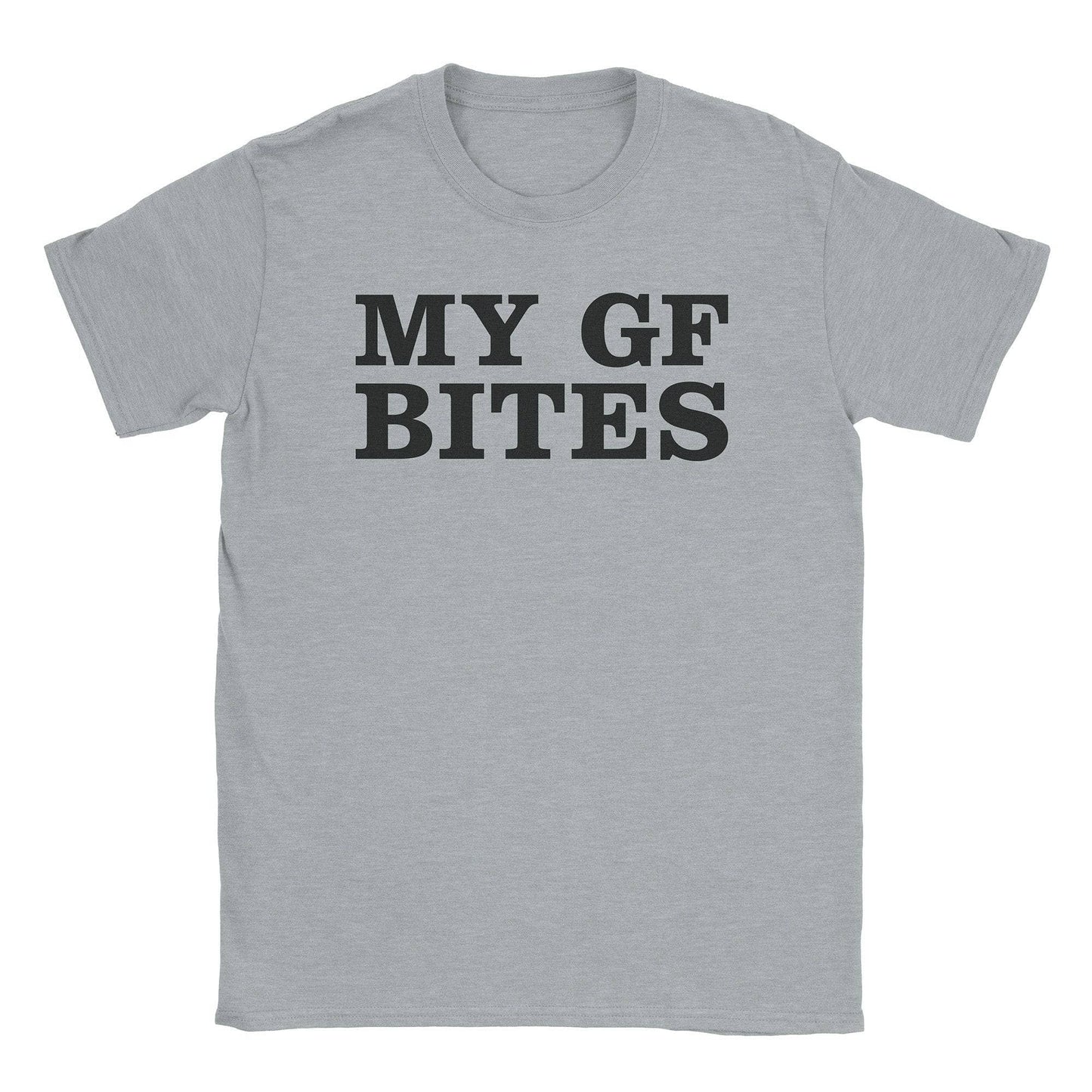My GF Bites T-Shirt