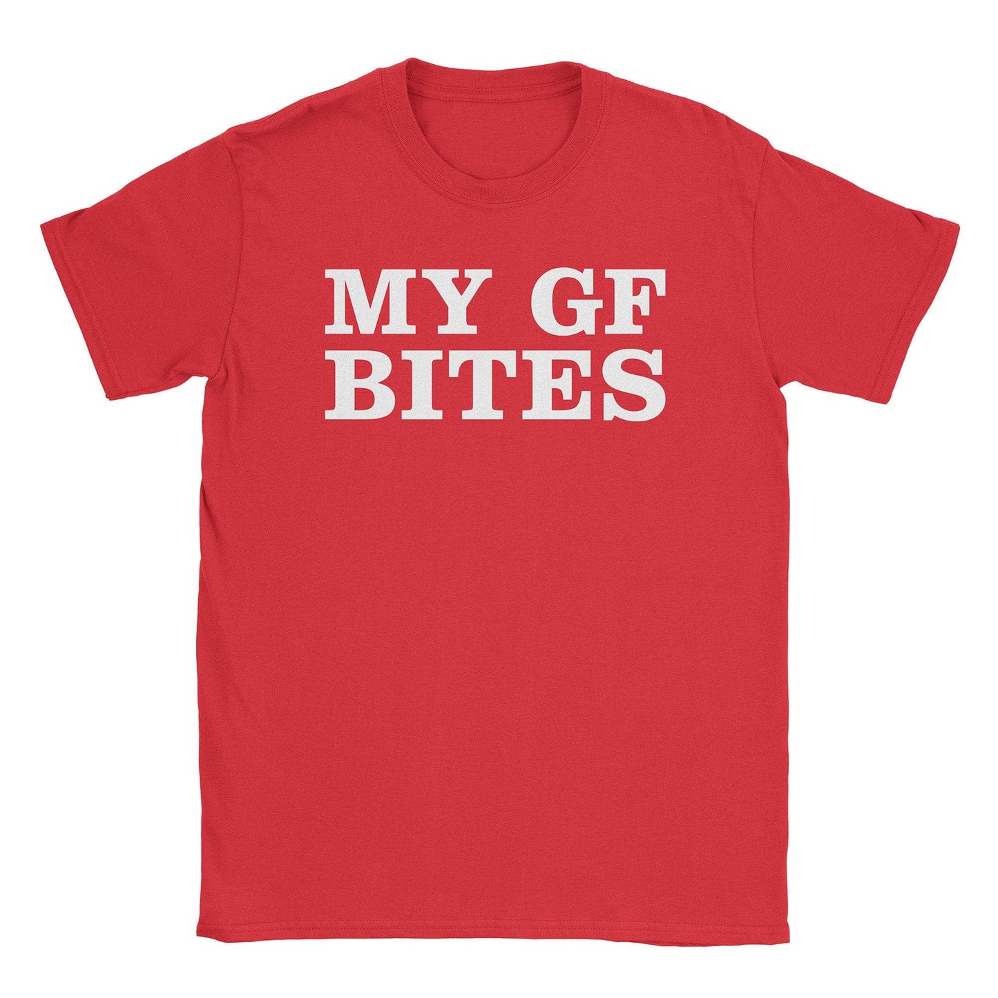 My GF Bites T-Shirt