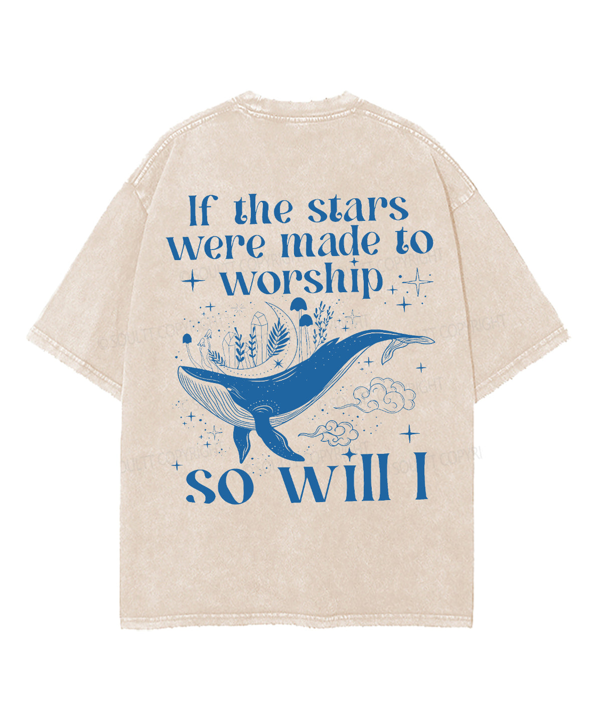 If The Stars Were Made To Worship Double Sided Unisex Washed Christian T-shirt Style001