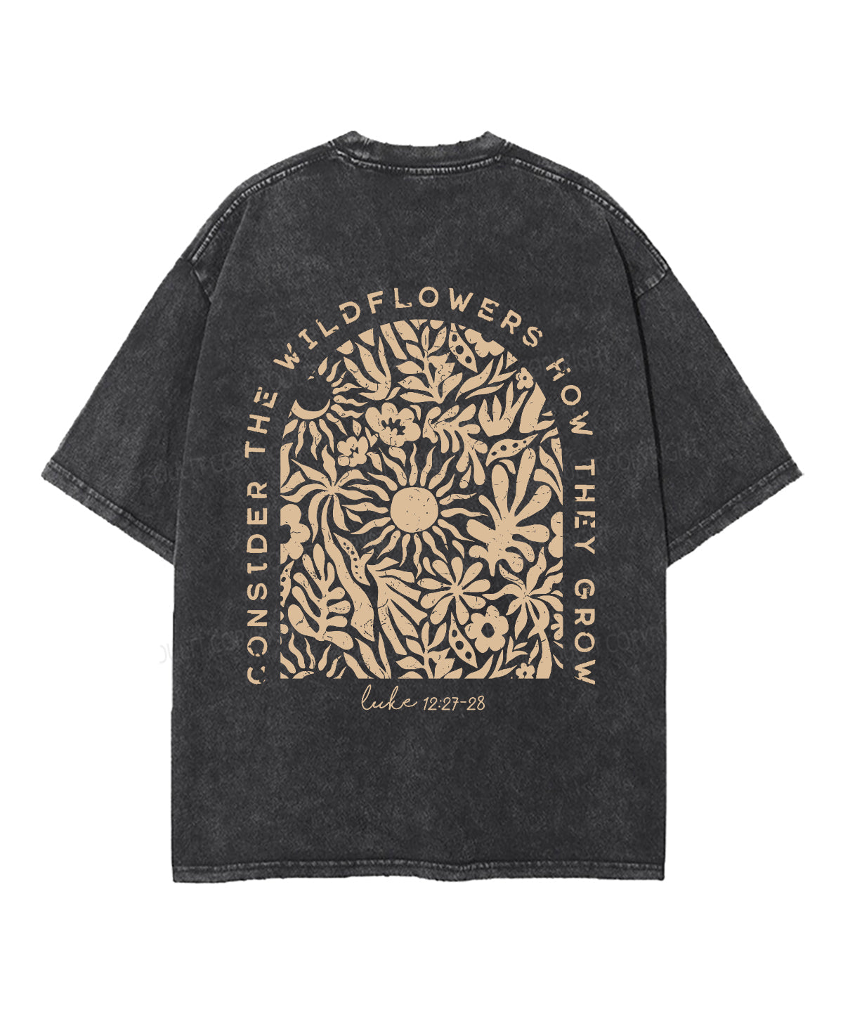 Consider The Wildflowers Double Sided Unisex Washed Christian T-shirt Style001