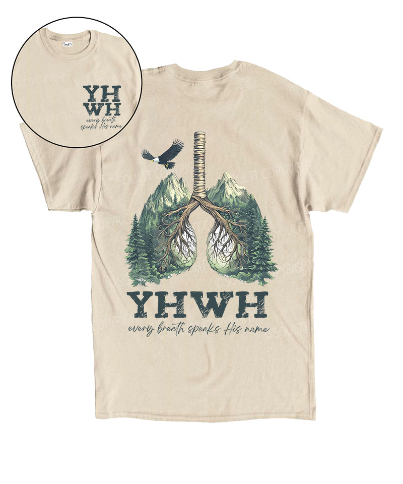 Every Breath Speaks His Name Double Sided Unisex Cotton Christian T-Shirt Style003