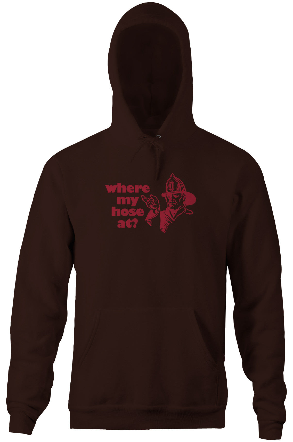 Where My Hose At? Hoodie