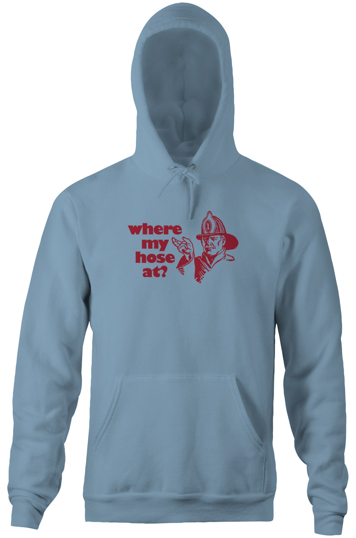 Where My Hose At? Hoodie