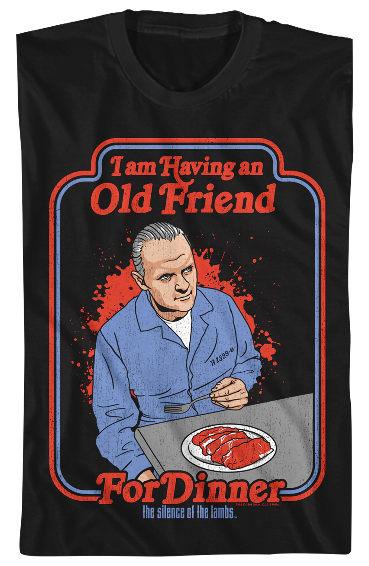 I Am Having An Old Friend For Dinner Silence Of The Lambs T-Shirt