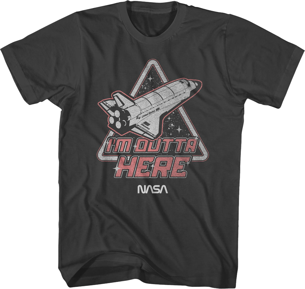 I'm Outta Here NASA T-Shirt