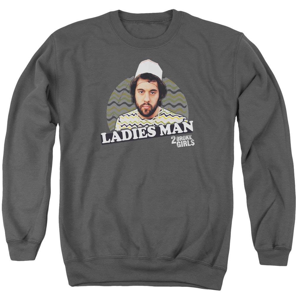 2 Broke Girls Ladies Man - Men's Crewneck Sweatshirt