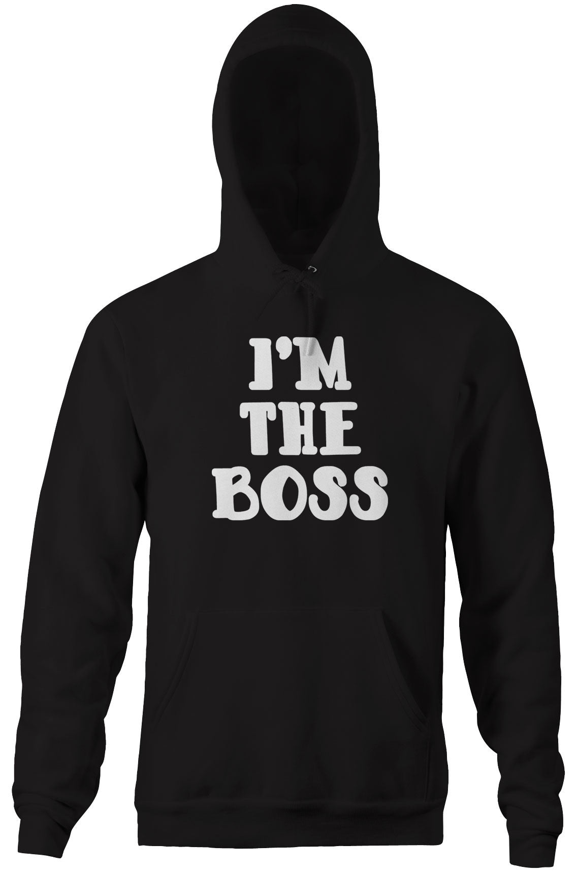 I'm The Boss Hoodie