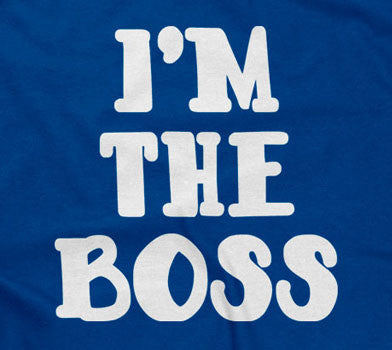 I'm The Boss Hoodie