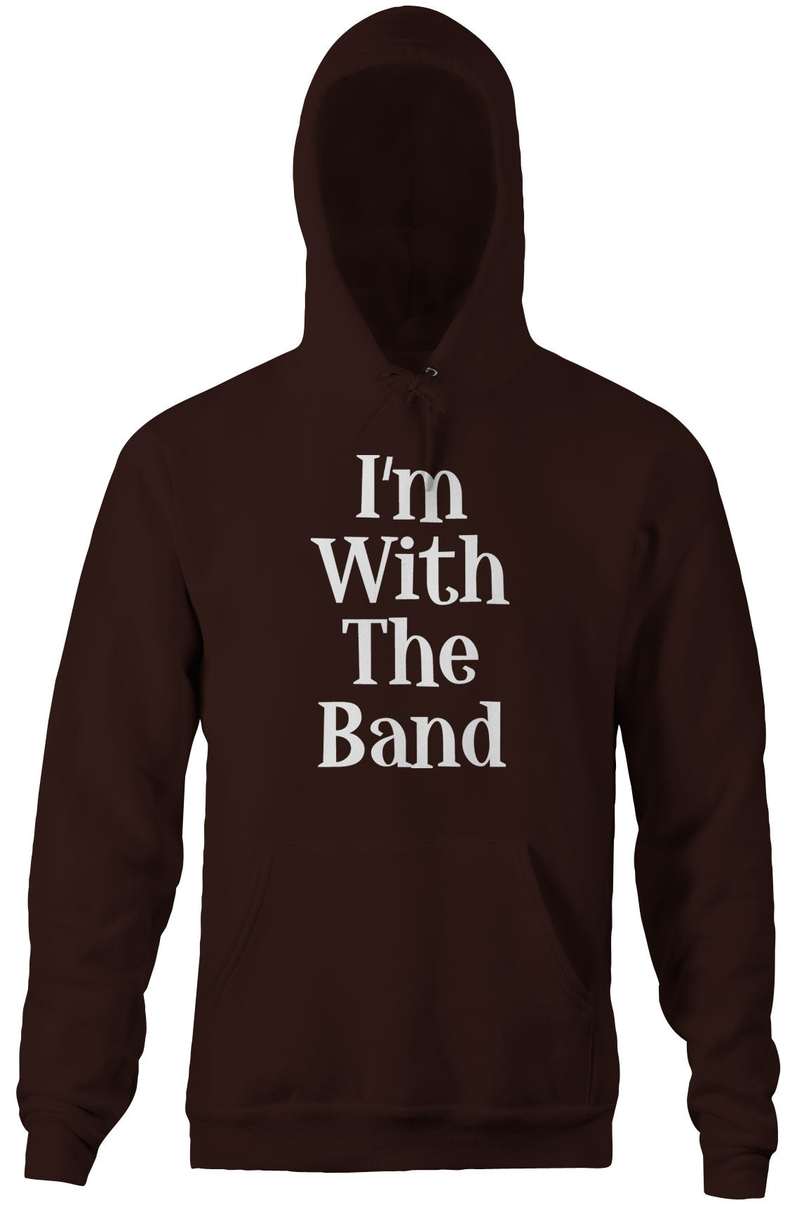I'm With The Band Hoodie