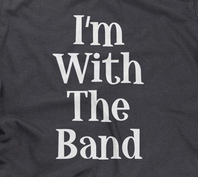 I'm With The Band Hoodie