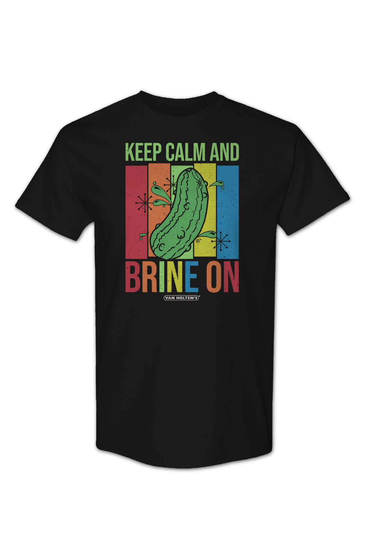 Keep Calm And Brine On Van Holten's Pickles T-Shirt
