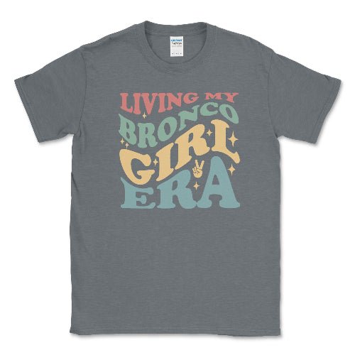 Living My Bronco Girl Era Graphic Tee