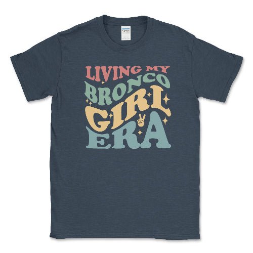 Living My Bronco Girl Era Graphic Tee