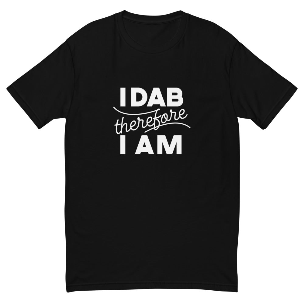 I Dab Therefore I Am T-Shirt