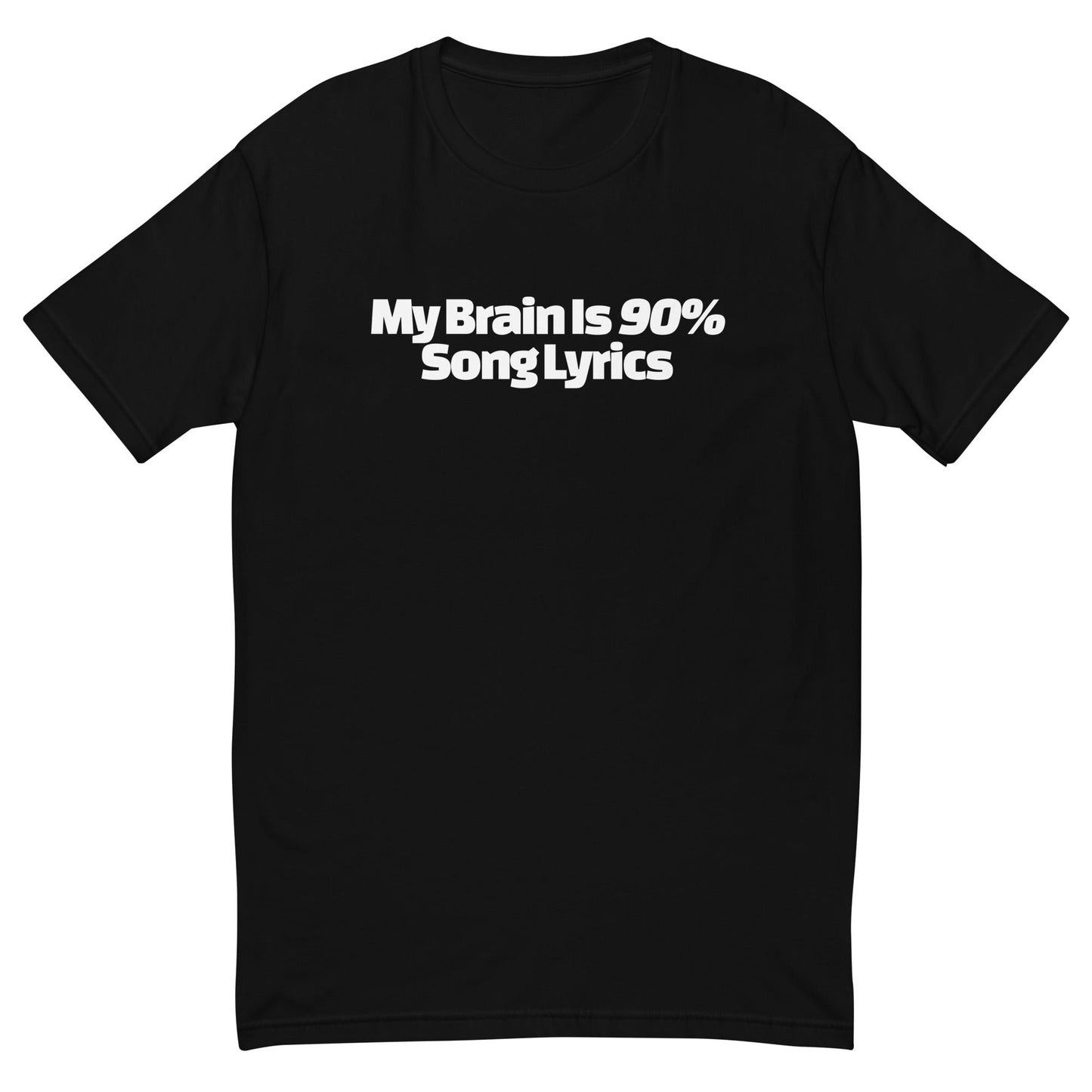 My Brain Is 90% Song Lyrics T-Shirt