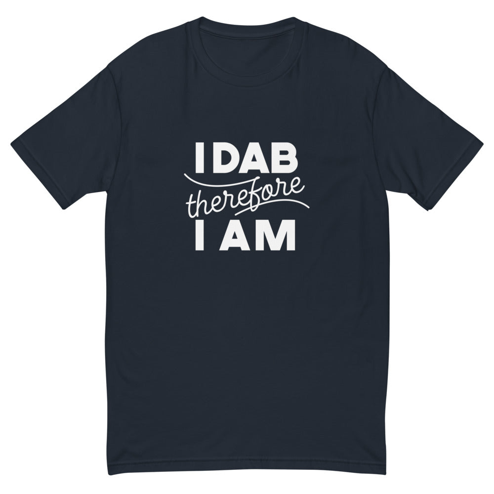 I Dab Therefore I Am T-Shirt