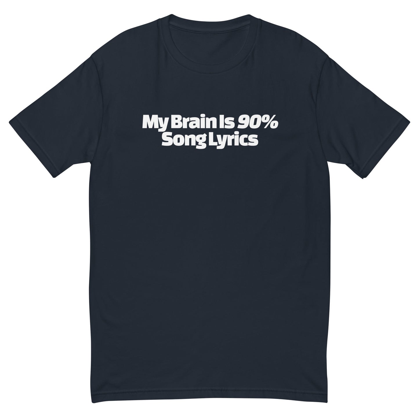 My Brain Is 90% Song Lyrics T-Shirt