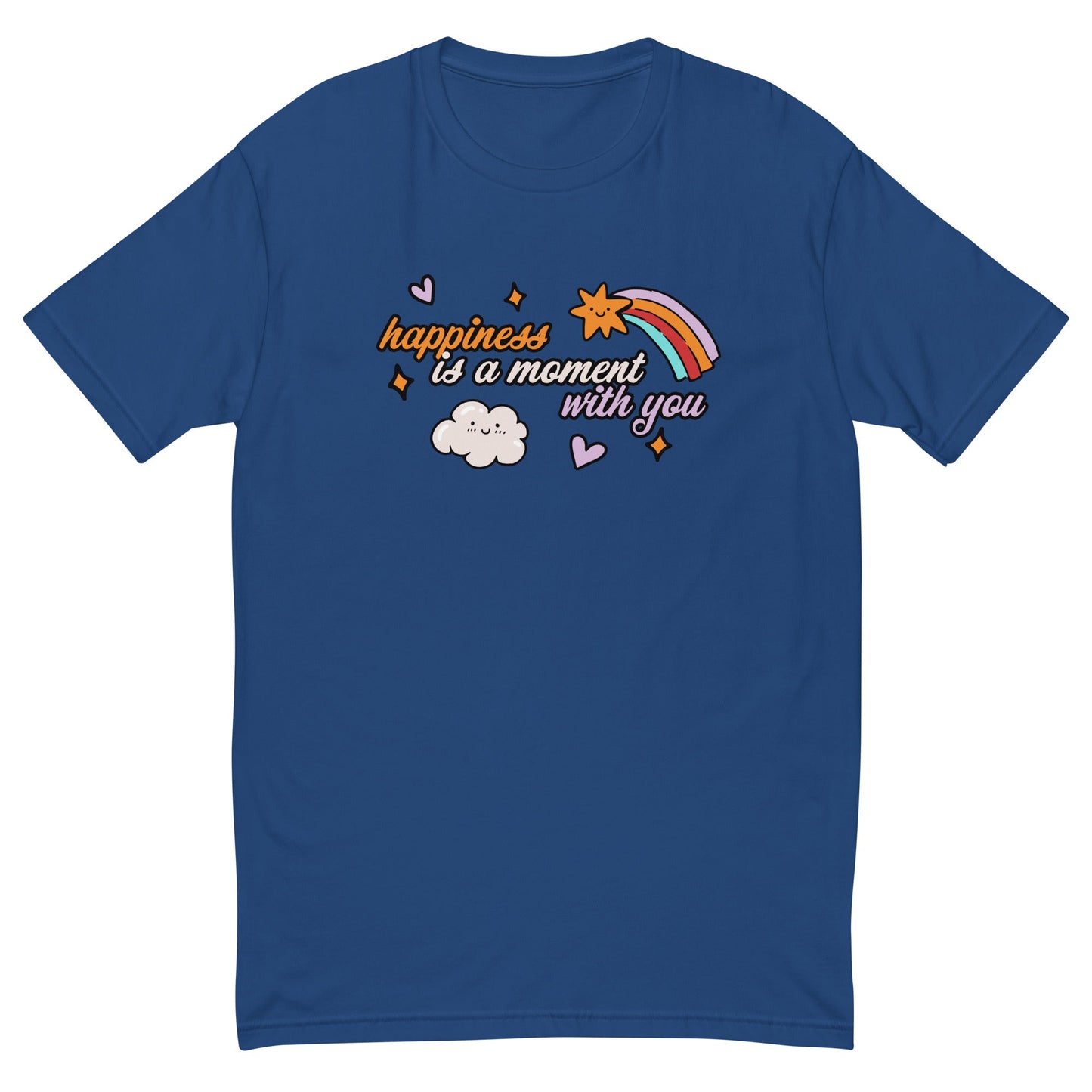 Happiness is a Moment With You T-Shirt