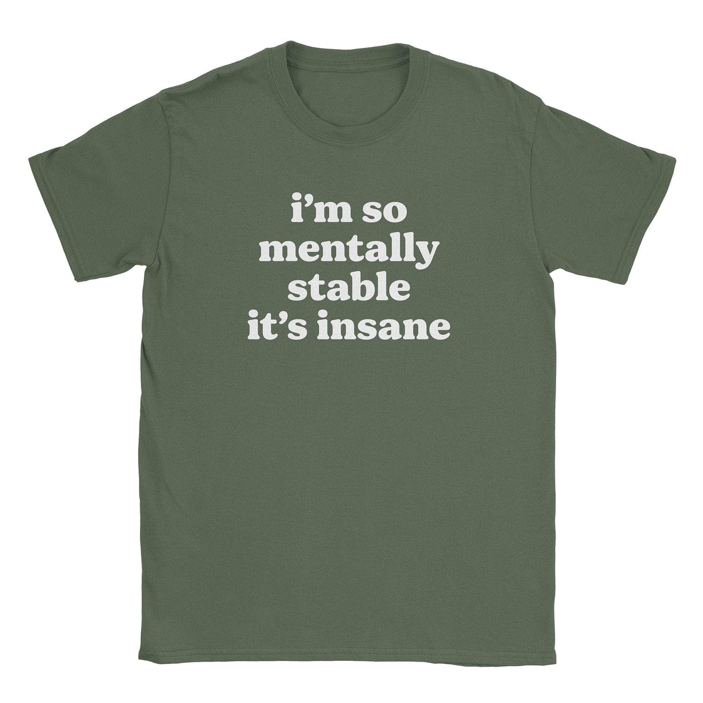 Mentally Stable T-Shirt