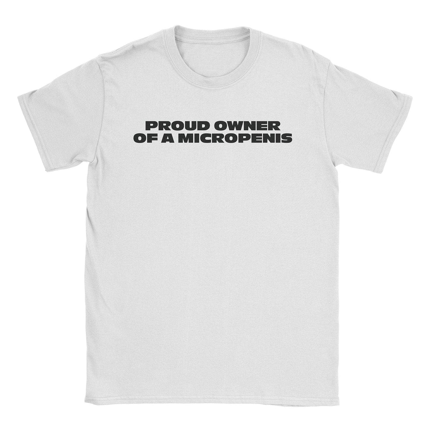 Micropenis Owner T-Shirt