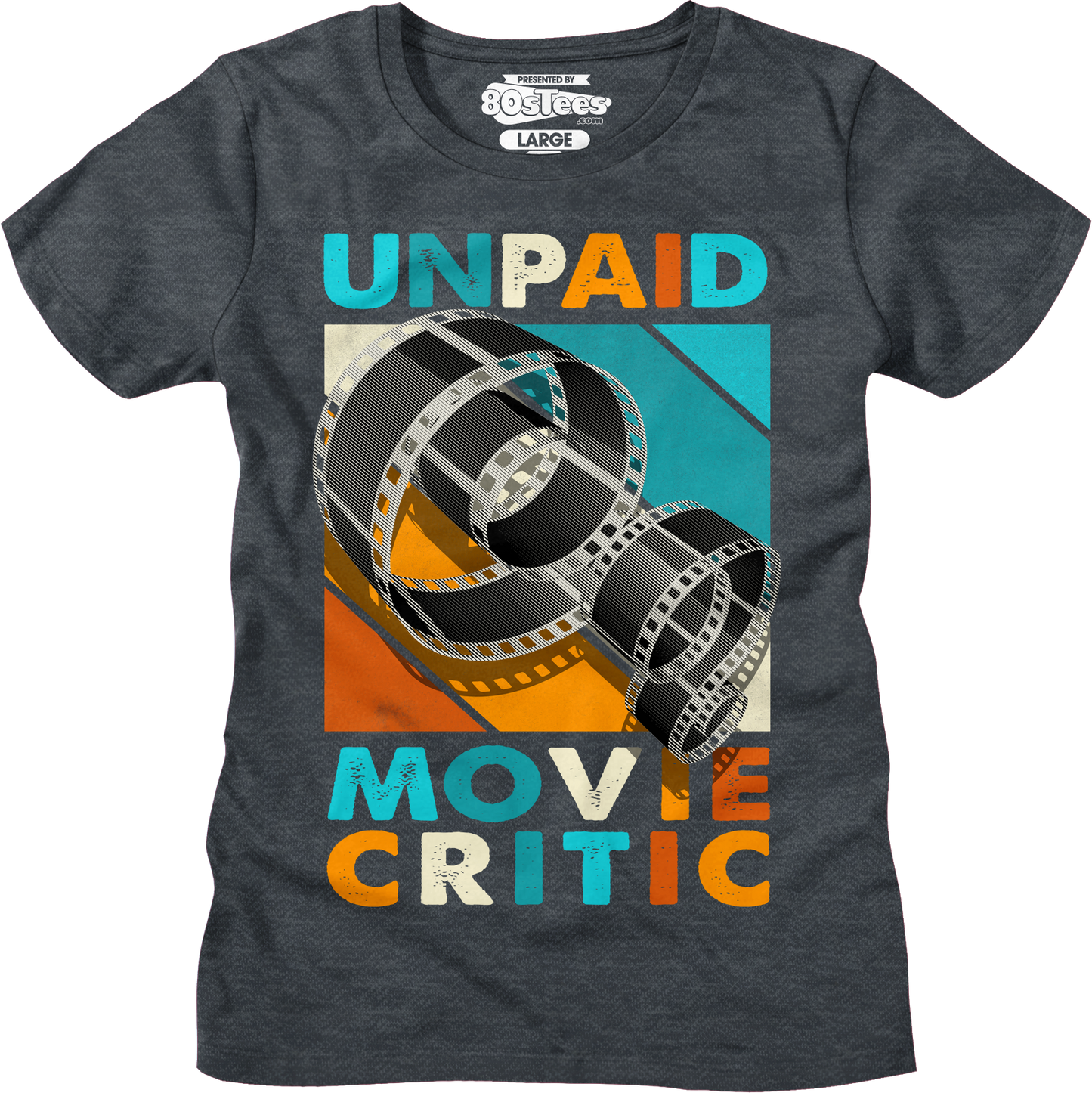 Womens Unpaid Movie Critic Shirt